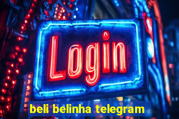 beli belinha telegram